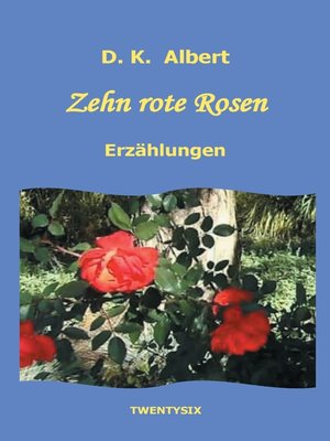 cover image of Zehn rote Rosen